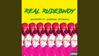 Real Rudebwoy (feat. Kardinal Offishall)