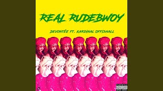 Real Rudebwoy (feat. Kardinal Offishall)