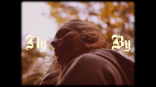 Fly By Music Video