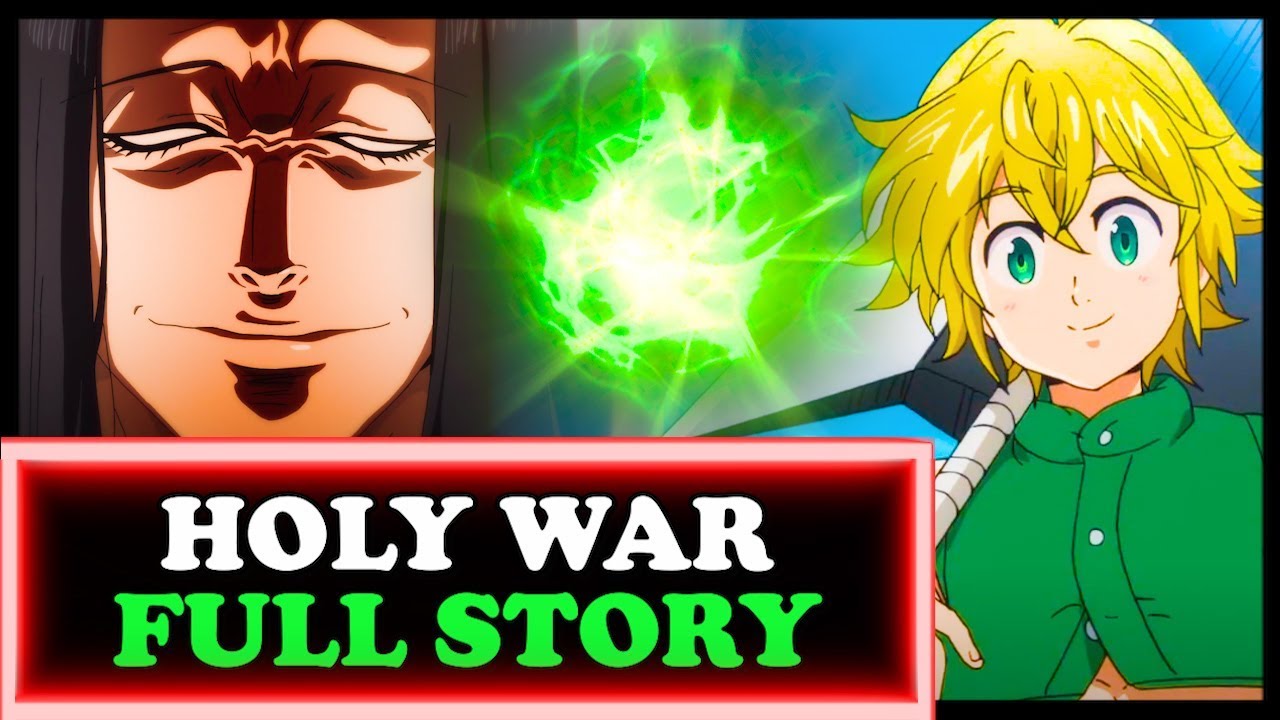 The Complete History of the Holy War Explained! (Seven Deadly Sins / Nanatsu no Taizai Backstory)