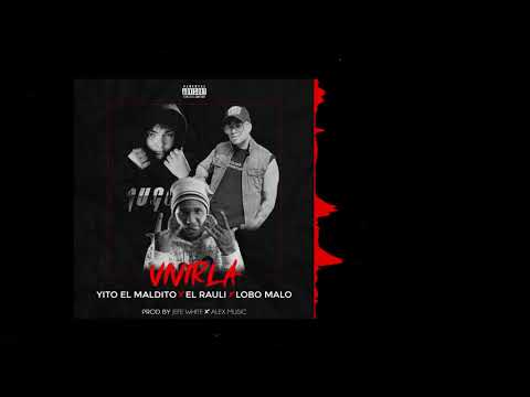 elrauli & lobo malo & Yito el maldito Vivirla.. prod BY / jefe white/ Alex music
