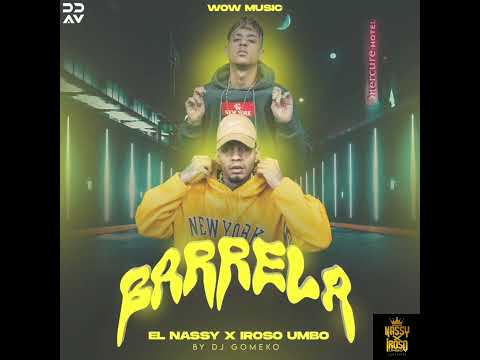 EL Nassy ❌ Iroso Umbo --BARRELA (Audio Official) ‼️prod by Gomeko dj ‼️#tiktok