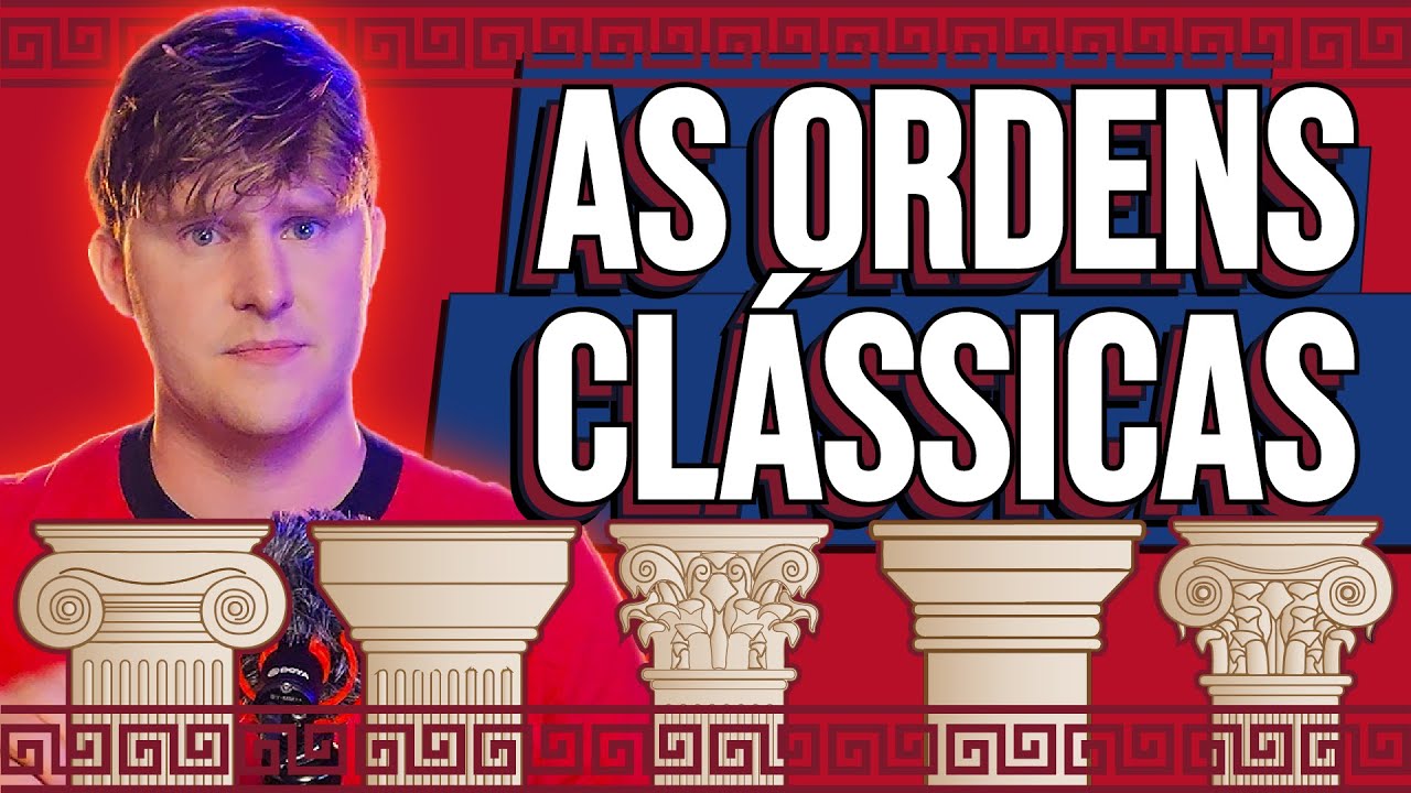 DESCOMPLICANDO AS 3 ORDENS GREGAS (BÔNUS: 2 ORDENS ROMANAS + ESTRUTURA DO TEMPLO)