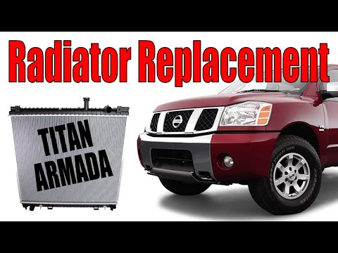How to Replace Nissan Titan Armada Radiator
