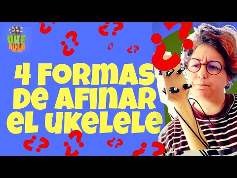 UkeAula | 4 formas FÁCILES de AFINAR el UKELELE