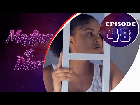 Madior Ak Dior - Épisode 48 [Saison 01]