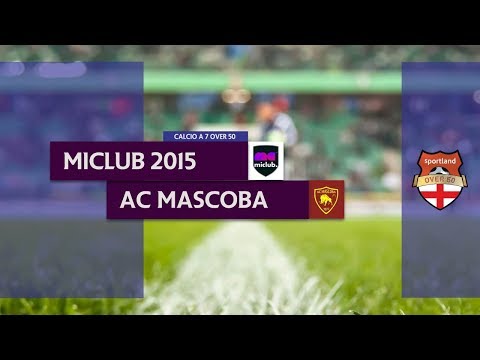 MICLUB 2015 vs AC MASCOBA - Finale Campionato C7 Over 50