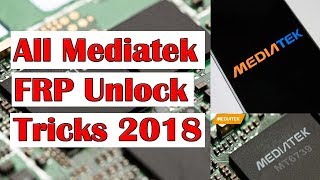 All Latest Mediatek Cpu Frp Unlock Tool And latest Best Easy Trick 2018 All Latest Mediatek Cpu Frp Unlock Tool And latest Best Easy Trick 2018