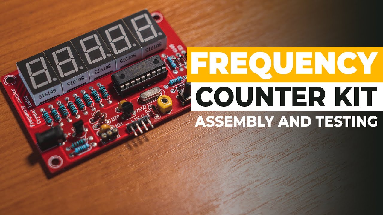 Frequency Counter And Crystal Tester / Meter - Assembly And Testing