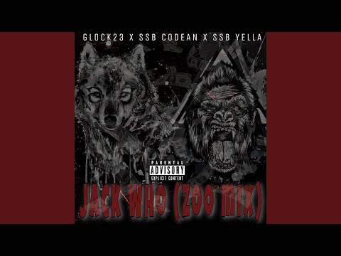 JackWho (feat. Glock23 & SSB Yella)