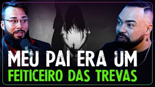 Feiticeiro das TREVAS: Mestre Jonan fala do lado SOMBRIO do seu pai