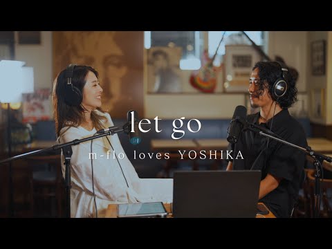 [Duet] let go / m-flo loves YOSHIKA    (Cover by  Hayato Yamaoka & ふくい舞)