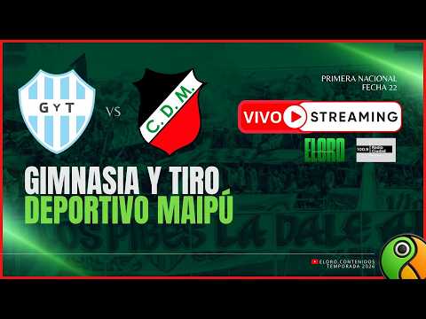 EN VIVO | GIMNASIA Y TIRO VS DEPORTIVO MAIPÚ | PRIMERA NACIONAL