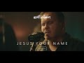 Jesus Your Name