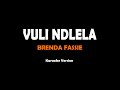 Vuli Ndlela - Brenda Fassie (karaoke version)