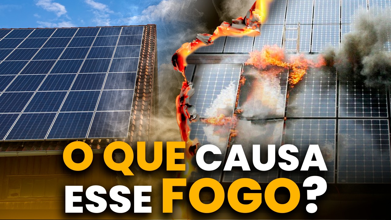 Por que a PLACA SOLAR pega FOGO?