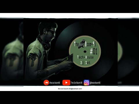 Tech House mix by The Owl Boom-95 // TOTN Podcast #01 || Dj Live Set 2020 ||