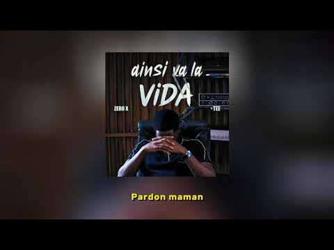 ZERO X & TEE - Ainsi va la vida (Audio officiel)