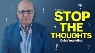 Stop Upsetting Thoughts Instantly! | Paul McKenna Official
