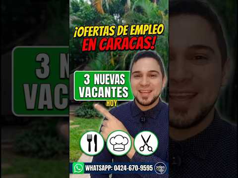 ​🚨 ¡3 Nuevas Ofertas de Empleo en Caracas y Miranda!