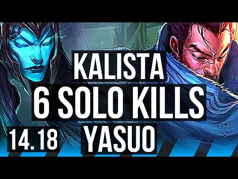 KALISTA vs YASUO (MID) | 6 solo kills, 900+ games | EUW Master | 14.18
