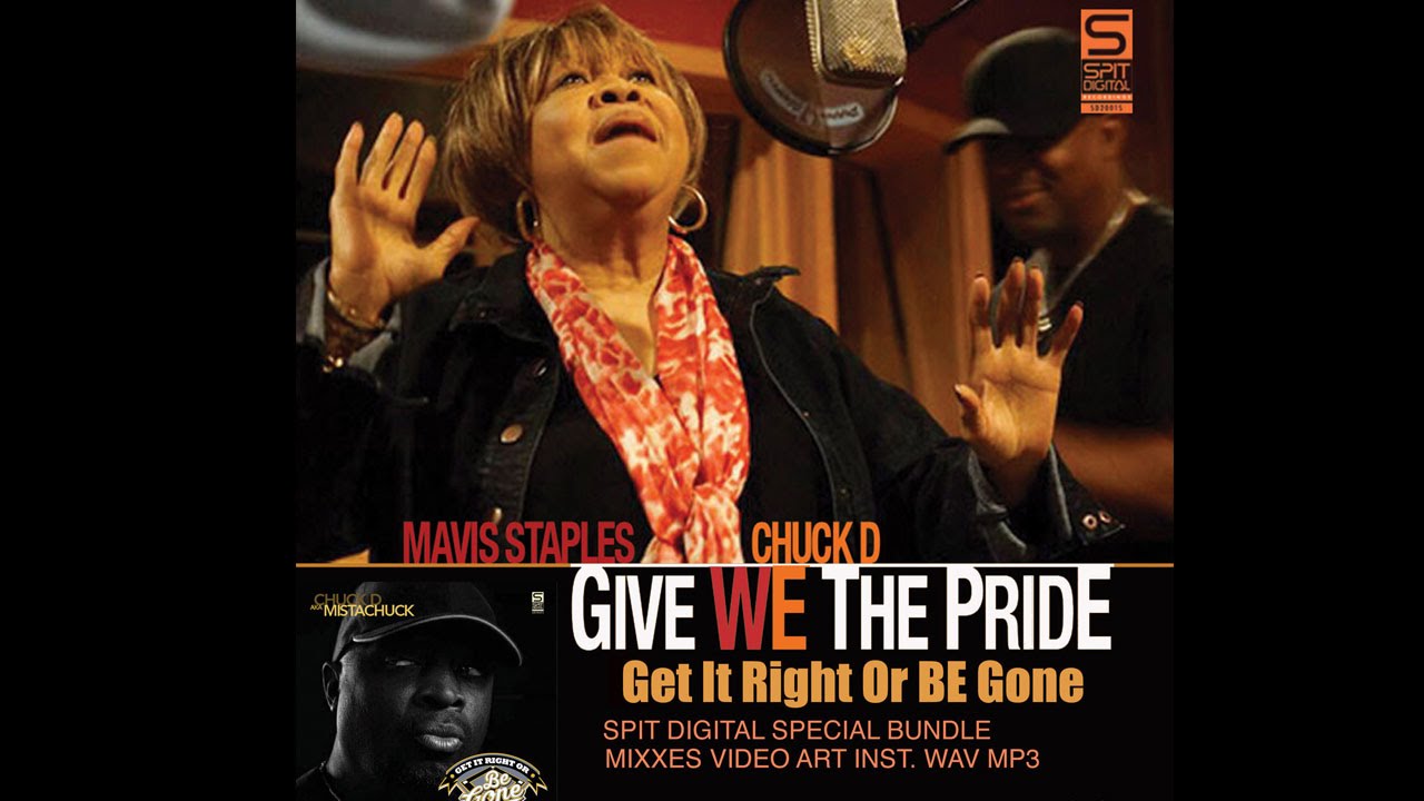 Chuck D ft Mavis Staples – “Give We The Pride”