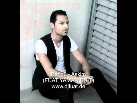 Bengü - Askim (FUAT YAMAN EDIT) www.djfuat.de