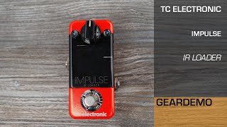 Video thumbnail for TC Electronic - Impulse IR Loader (No Talk Gear Demo) by Haiko Heinz