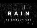 Rain Overlays Pack 4K Motion Graphics Loops