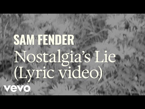 Video thumbnail for Nostalgia’s Lie