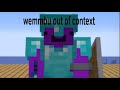 Wemmbu Out Of Context
