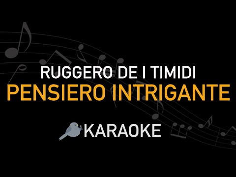 Pensiero Intrigante - Ruggero Dei Timidi