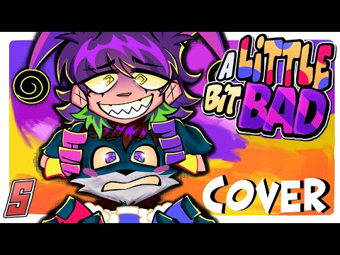 A Little Bit Bad | TADC Swap Cover ft. @VitropolisDaWolf (Remix by @KittenSneeze )