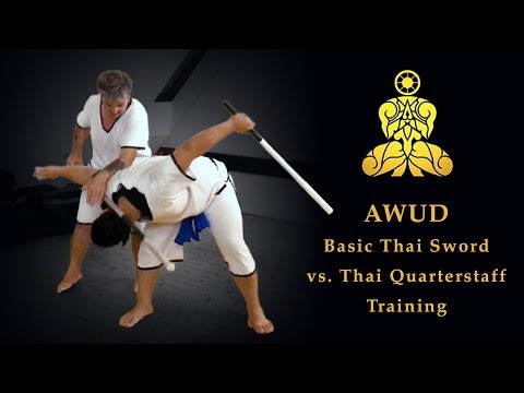 AWUD - Basic Thai Sword vs Thai Quarterstaff Training