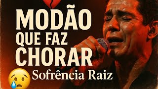[Modão Romântico Que Faz Chorar  | Sertanejo Raiz Sofrência]
