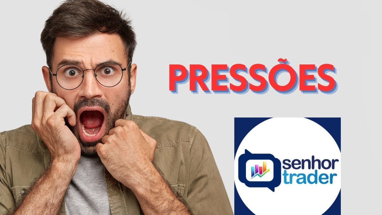 MÓDULO 5 - PRESSÕES -  LÓGICA DO PREÇO SENHOR   TRADER