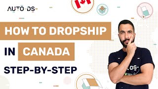 How To Start Dropshipping In Canada As A Beginner | FULL Tutorial 🇨🇦