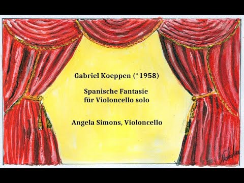 Gabriel Koeppen (*1958): Spanische Fantasie für Violoncello solo