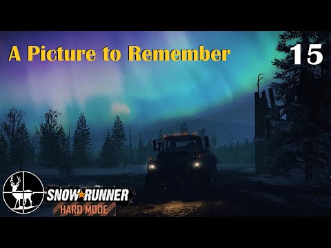 SnowRunner Hard Mode ⚠️ A Picture to Remember ⚠️ Season 1: EP15