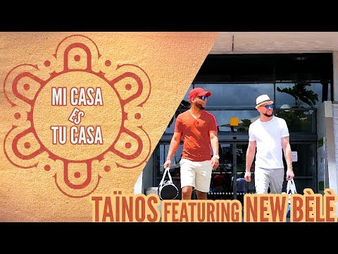Taïnos Ft. New Bèlè - Mi Casa Es Tu Casa (Clip Officiel)