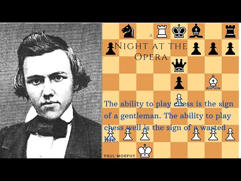 Paul Morphy "A Night at the Opera"