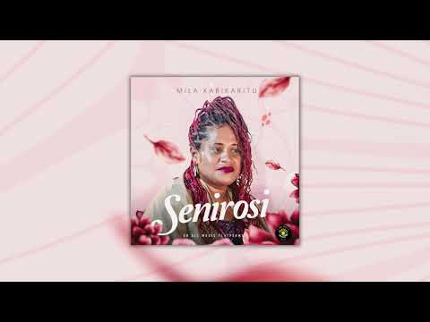 Mila Karikaritu - Senirosi (Official Audio)