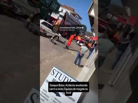 Campos Belos: Acidente envolvendo carro e moto; Equipes de resgate no local