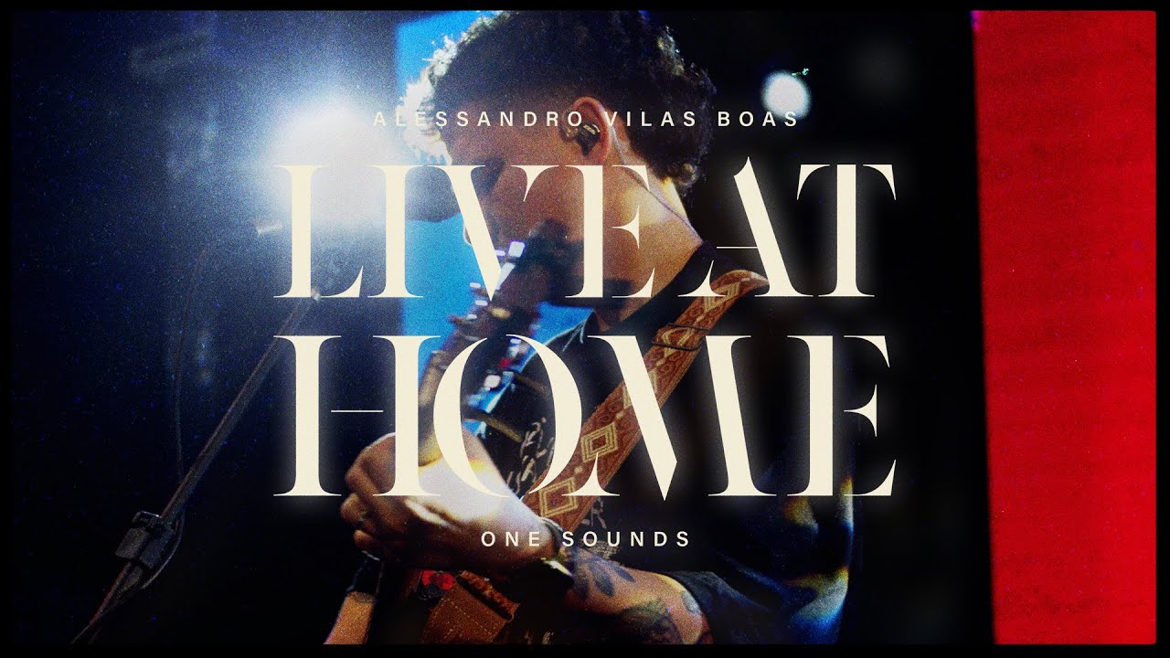 Live At Home | @AlessandroVilasBoasONE e @ONESounds