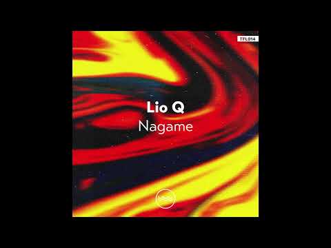 Lio Q - Nagame (Original Mix)