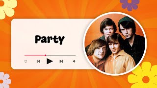 The Monkees - Party (lyrics)