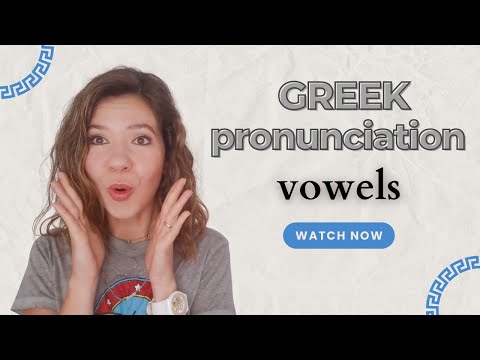Modern GREEK Pronunciation. VOWELS and letter combinations. How to read and pronounce them properly