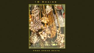 Future Instrumental - 10 Chains - Prod Dreas Beats