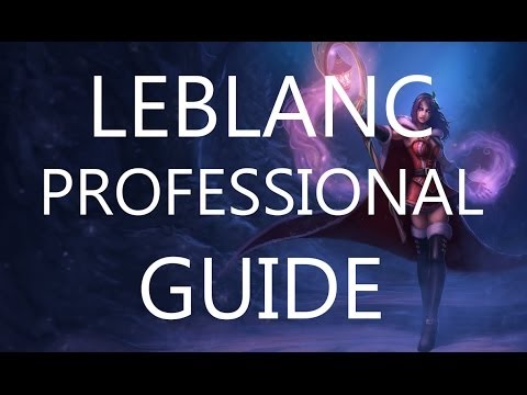 League of Legends - IN-DEPTH Leblanc Guide // items // masteries // runes // tips and tricks!