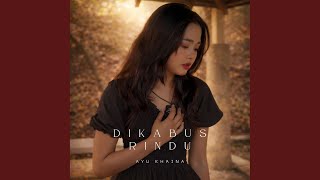 Download lagu Dikabus Rindu mp3